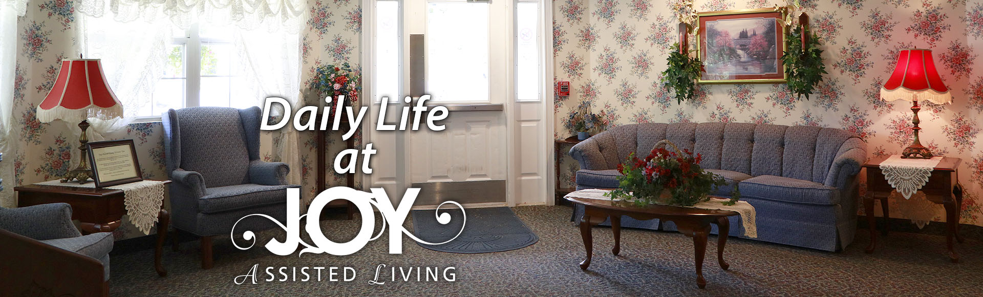 Joy Assisted Living Banner CENTERS OF ACTIVITY